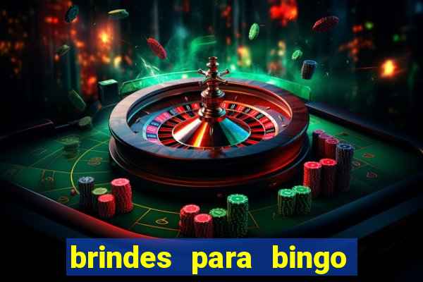 brindes para bingo de empresa